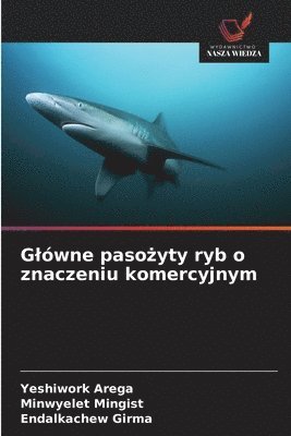 bokomslag Glówne paso?yty ryb o znaczeniu komercyjnym