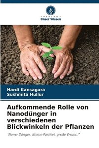 bokomslag Aufkommende Rolle von Nanodünger in verschiedenen Blickwinkeln der Pflanzen