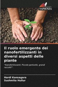 bokomslag ruolo emergente dei nanofertilizzanti in diversi aspetti delle piante
