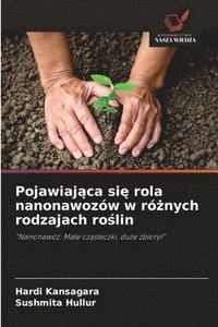 bokomslag Pojawiaj?ca si? rola nanonawozów w ró?nych rodzajach ro?lin