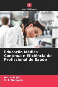 bokomslag Educação Médica Contínua e Eficiência do Profissional de Saúde