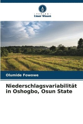bokomslag Niederschlagsvariabilität in Oshogbo, Osun State
