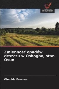 bokomslag Zmienno?c opadów deszczu w Oshogbo, stan Osun