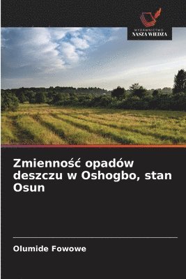 bokomslag Zmienno?c opadów deszczu w Oshogbo, stan Osun