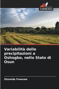 bokomslag Variabilità delle precipitazioni a Oshogbo, nello Stato di Osun