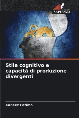 bokomslag Stile cognitivo e capacità di produzione divergenti