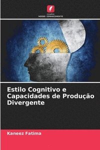 bokomslag Estilo Cognitivo e Capacidades de Produção Divergente
