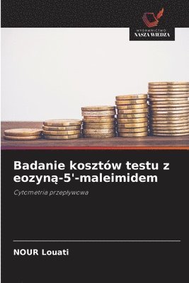 bokomslag Badanie kosztów testu z eozyn?-5'-maleimidem