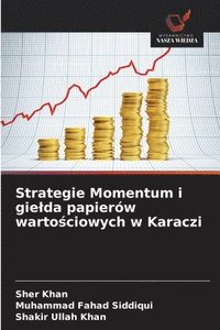 bokomslag Strategie Momentum i gielda papierów warto?ciowych w Karaczi