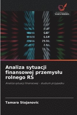 Analiza sytuacji finansowej przemyslu rolnego RS