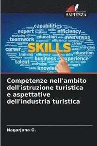 bokomslag Competenze nell'ambito dell'istruzione turistica e aspettative dell'industria turistica