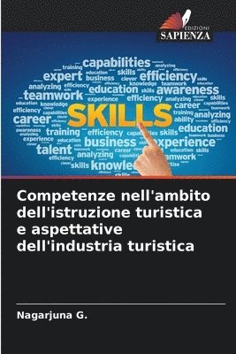 bokomslag Competenze nell'ambito dell'istruzione turistica e aspettative dell'industria turistica