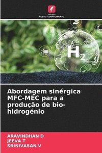 bokomslag Abordagem sinérgica MFC-MEC para a produção de bio-hidrogénio