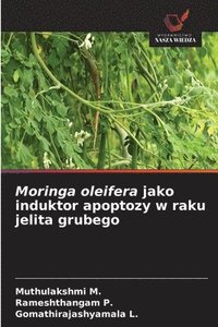 bokomslag Moringa oleifera jako induktor apoptozy w raku jelita grubego