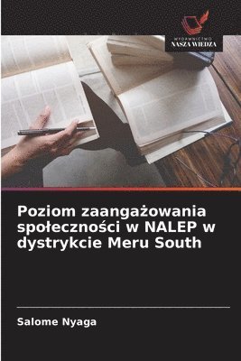bokomslag Poziom zaanga?owania spoleczno?ci w NALEP w dystrykcie Meru South