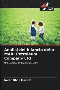 bokomslag Analisi del bilancio della MARI Petroleum Company Ltd