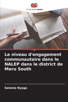 bokomslag Le niveau d'engagement communautaire dans le NALEP dans le district de Meru South