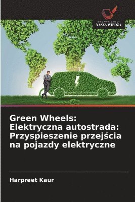 Harpreet Kaur, HARPREET KAUR - Green Wheels, Häftad