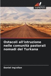 bokomslag Ostacoli all'istruzione nelle comunità pastorali nomadi del Turkana