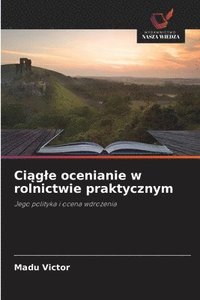 bokomslag Ci?gle ocenianie w rolnictwie praktycznym