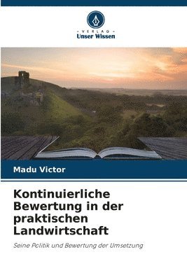 bokomslag Kontinuierliche Bewertung in der praktischen Landwirtschaft