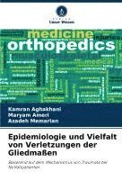 bokomslag Epidemiologie und Vielfalt von Verletzungen der Gliedmaßen