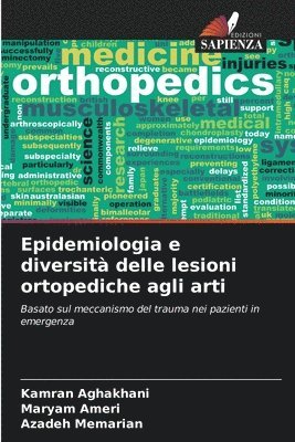 bokomslag Epidemiologia e diversità delle lesioni ortopediche agli arti