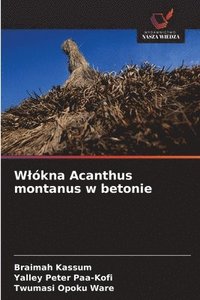 bokomslag Wlókna Acanthus montanus w betonie