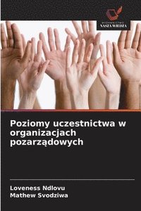 bokomslag Poziomy uczestnictwa w organizacjach pozarz?dowych