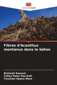 bokomslag Fibres d'Acanthus montanus dans le béton