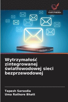 bokomslag Wytrzymalo?c zintegrowanej ?wiatlowodowej sieci bezprzewodowej