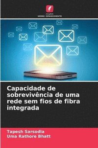 bokomslag Capacidade de sobrevivência de uma rede sem fios de fibra integrada