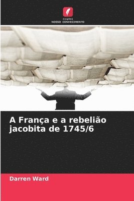 A França e a rebelião jacobita de 1745/6