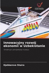 bokomslag Innowacyjny rozwój ekonomii w Uzbekistanie