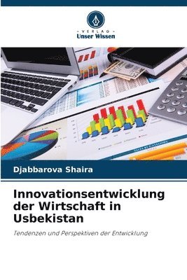 bokomslag Innovationsentwicklung der Wirtschaft in Usbekistan