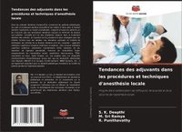 bokomslag Tendances des adjuvants dans les procédures et techniques d'anesthésie locale