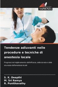 bokomslag Tendenze adiuvanti nelle procedure e tecniche di anestesia locale