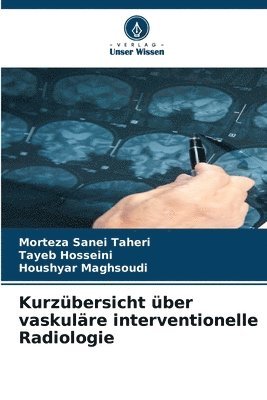 Kurzübersicht über vaskuläre interventionelle Radiologie