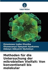 bokomslag Methoden für die Untersuchung der mikrobiellen Vielfalt: Von konventionell bis molekular