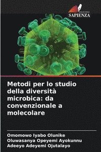 bokomslag Metodi per lo studio della diversità microbica: da convenzionale a molecolare