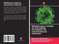 bokomslag Métodos para o estudo da diversidade microbiana: Do convencional ao molecular