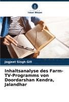 bokomslag Inhaltsanalyse des Farm-TV-Programms von Doordarshan Kendra, Jalandhar