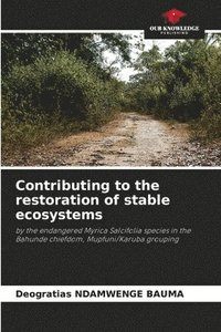 bokomslag Contributing to the restoration of stable ecosystems