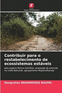 bokomslag Contribuir para o restabelecimento de ecossistemas estáveis