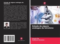bokomslag Estudo de alguns análogos da tetralona