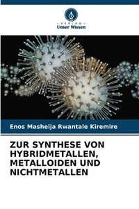 bokomslag Zur Synthese Von Hybridmetallen, Metalloiden Und Nichtmetallen