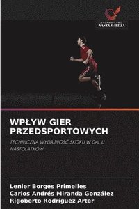 bokomslag Wplyw Gier Przedsportowych