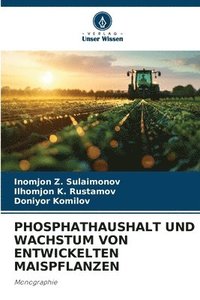 bokomslag Phosphathaushalt Und Wachstum Von Entwickelten Maispflanzen