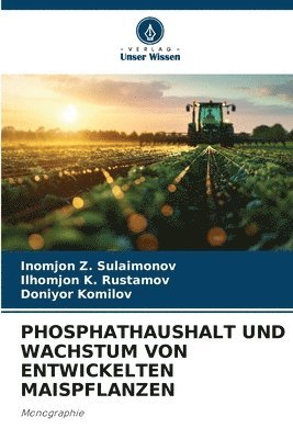 bokomslag Phosphathaushalt Und Wachstum Von Entwickelten Maispflanzen