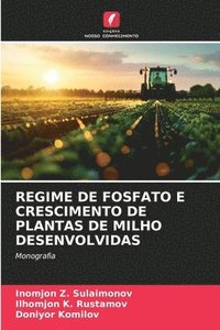 bokomslag Regime de Fosfato E Crescimento de Plantas de Milho Desenvolvidas